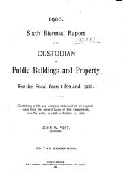 Cover of: Biennial Report of the Custodian of Public Buildings and Property