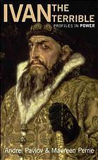 IVAN THE TERRIBLE by ANDREI PAVLOV, Maureen Perrie, Andrei Pavlov