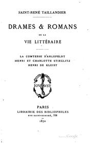 Drames et romans de la vie littéraire: La comtesse d'Ahlefeldt ; Henri et ... by Saint-René Taillandier
