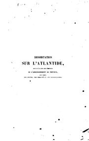 Cover of: Dissertation sur l'Atlantide: suivie d'un essai sur l'histoire de l'arrondissement de Trévoux ...