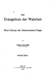 Cover of: Das Evangelium der Wahrheit: Neue Lösung der johanneischen Frage by 
