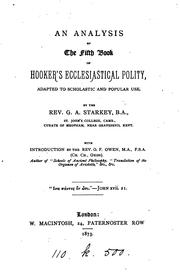 An analysis of the fifth book of Hooker's Ecclesiastical polity, adapted to scholastic and ... by George Augustine Starkey