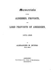 Cover of: Memorials of the Aldermen, Provosts, and Lord Provosts of Aberdeen, 1272-1895.