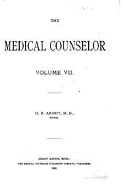 Cover of: The Medical Counselor: A Twentieth Century Journal of Medical and Collateral ... by 
