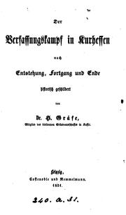 Cover of: Der Verfassungskampf in Kurhessen nach Entstehung, Fortgang und Ende
