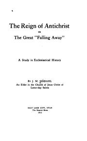 Cover of: The Reign of Antichrist Or the Great "Falling Away.": A Study in Ecclesiastical History