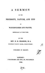 Cover of: A sermon on the necessity, nature, and end of watchfulness and prayer by 