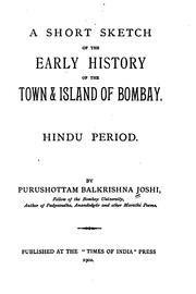 A Short Sketch of the Early History of the Town and Island of Bombay, Hindu ... by Purushottam Balkrishna Joshi
