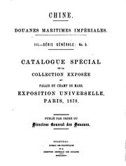 Cover of: Chine, donanes maritimes impériales. Catalogue spécial de la collection exposée au Palais du ...