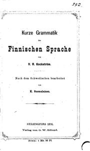 Cover of: Kurze Grammatik der finnischen Sprache, nach dem Schwedischen bearb. von K. Suomalainen