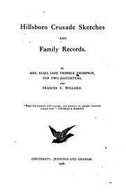 Hillsboro Crusade Sketches and Family Records by Eliza Jane Trimble Thompson