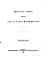 Cover of: Sessional Papers Read at the Royal Institute of British Architects by 