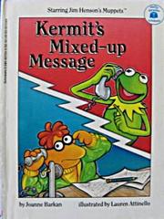 Cover of: Kermit's Mixed-up Message: Starring Jim Henson's Muppets