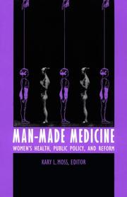 Cover of: Man-Made Medicine: Women's Health, Public Policy, and Reform