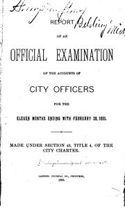 Cover of: Report of an Official Examination of the Accounts of City Officers for the ...