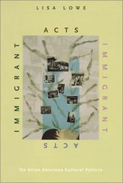 Cover of: Immigrant acts: on Asian American cultural politics
