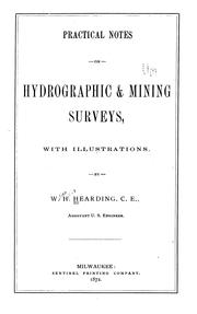 Practical Notes on Hydrographic & Mining Surveys ... by William Hellins Hearding