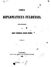 Cover of: Codex diplomaticus Fuldensis, herausg. von E.F.J. Dronke
