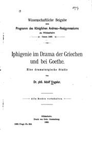 Cover of: Iphigenie im Drama der Griechen und bei Goethe: Eine dramaturgische Studie ...