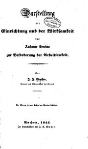 Darstellung der Einrichtung und der Wirksamkeit des Aachener Vereins zur ... by J J. Thysson