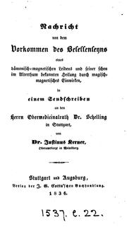 Cover of: Nachricht von dem Vorkommen des Besessenseyns: eines dämonisch-magnetischen Leidens und seiner seiner schon im Alterthum bekannten Heilung durch magisch-magnetisches Einwirken