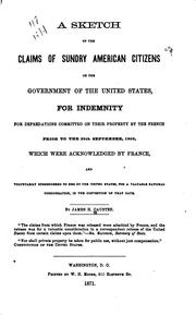 Cover of: A Sketch of the Claims of Sundry American Citizens on the Government of the ...