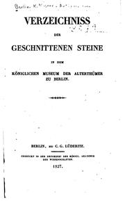 Cover of: Verzeichniss der geschnittenen Steine in dem königlichen Museum der Alterthümer zu Berlin by 