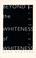 Cover of: Beyond The Whiteness of Whiteness