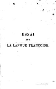 Cover of: Essai sur la langue françoise, et particulièrement sur les provinciales et ...