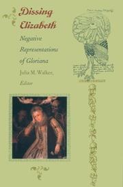 Cover of: Dissing Elizabeth: negative representations of Gloriana