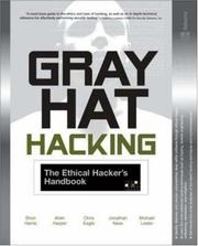 Cover of: Gray Hat Hacking  by Shon Harris, Allen Harper, Chris Eagle, Jonathan Ness, Michael Lester