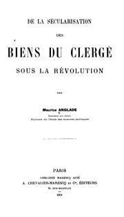 Cover of: De la sʹecularisation des biens du clergʹe sous la Rʹevolution