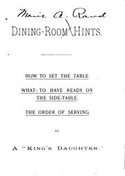 Cover of: Dining-room Hints: How to Set the Table, what to Have Ready on the Side ...