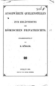 Cover of: Ausgewählte Quellenstellen zur Erläuterung des römischen Privatrechts