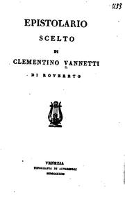 Cover of: Epistolario scelto di Clementino Vannetti di Rovereto by Clementino Vannetti