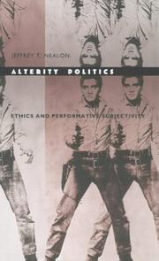 Cover of: Alterity politics by Jeffrey T. Nealon