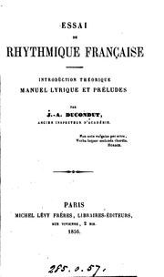 Cover of: Essai de rhythmique française: Introduction théorique, manuel lyrique et preĺudes