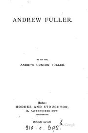 Andrew Fuller by Andrew Gunton Fuller