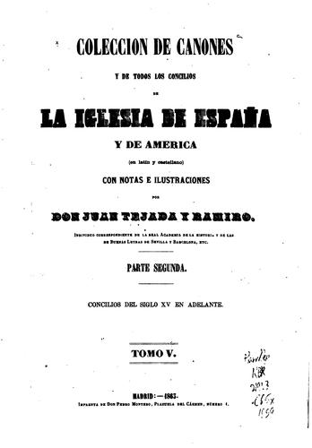 Colección de cánones y de todos los concilios de la Iglesia de España y de  ... (1863 edition) | Open Library