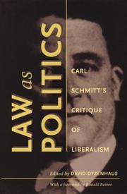 Cover of: Law as Politics: Carl Schmitt's Critique of Liberalism