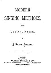 Cover of: Modern Singing Methods, Their Use and Abuse by John Franklin Botume