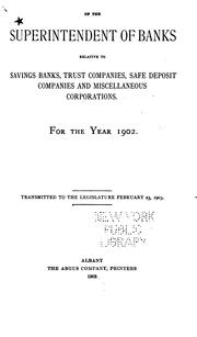 Cover of: Annual Report of the Superintendent of Banks Relative to Savings Banks, Industrial Banking ... | 
