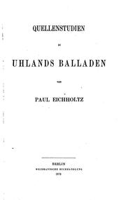 Cover of: Quellenstudien zu Uhlands Balladen