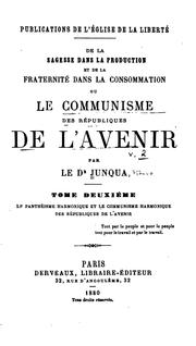 Cover of: De la sagesse dans la production et de la fraternité dans la consommation: et de la fraternité ... by 