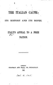 Cover of: The Italian cause: its history and its hopes by 