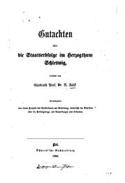 Cover of: Gutachten über die Staatserbfolge im Herzogthum Schleswig