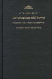 Cover of: Picturing Imperial Power by Beth Fowkes Tobin, Beth Fowkes Tobin