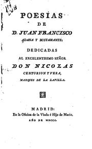 Cover of: Poesías dedicadas al excelentisimo Señor Don Nicolas CENTURION y Vera, Marques de la Lapilla