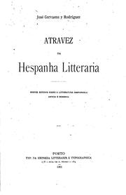 Cover of: Atravez da Hespanha litteraria: breves estudos sobre a litteratura ...