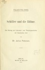 Cover of: Schiller und die Bühne: ein Beitrag zur Litteratur und Theatergeschichte der klassischen Zeit.